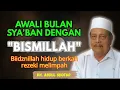 Lagu Ngaji KH. ABDUL GHOFUR ~ Awali bulan SYA'BAN dengan bismillah, hidup berkah rezeki melimpah