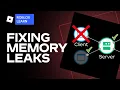 How to find and fix memory leaks on Roblox