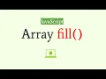 JavaScript array fill Method JavaScript tutorial for beginners