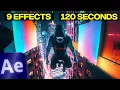 9 EPIC Effects in 2 Minutes After Effects