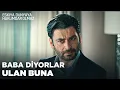Lagu Alpaslan'ın yaşı önemli değil, baba diyorlar bu herife - Eşkıya Dünyaya Hükümdar Olmaz 176. Bölüm