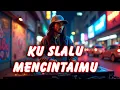 Lagu 🎧 KU SLALU MENCINTAIMU – Lagu Hip Hop Romantis Tentang Cinta Sejati