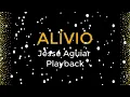 ALÍVIO / JESSÉ AGUIAR - LETRA- (PLAYBACK)