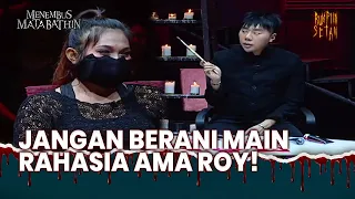 "Semakin Kamu Rahasia-in! Semakin Saya Bongkar!" | Menembus Mata Bathin Eps 84 (2/5)