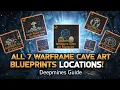 DON T MISS THESE ALL 7 CAVE ART BLUEPRINTS LOCATIONS Deepmines Warframe Guide