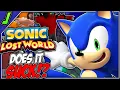 Did Sonic Lost World SUCK Well