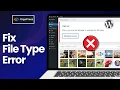 How To Fix The Sorry This File Type Is Not Permitted For Security Reasons WordPress Error