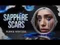 Download Lagu Sapphire Scars By Pepper Winters | When Love Turns to Bloodlust | Audiobook| Dark Romance \u0026 Suspense
