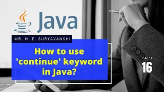 How to use continue keyword in Java 16 Programming