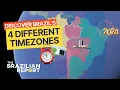 Discover Brazil s different timezones
