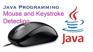 Java Mouse Click and KeyStroke Detection