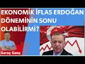 Download Lagu Ekonomik iflas Erdoğan döneminin sonu olabilir mi?