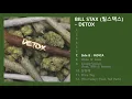 (Side B : INDICA) DETOX - BILL STAX (빌스택스) [유원힙합]