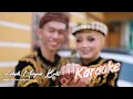 Download Lagu KARAOKE | Akaik Manjadi Bukti | Original Musik