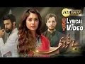 Download Lagu Bay Khudi - OST | Lyrical Video | Adnan Dhool \u0026 Sana Zulfiqar | Sara Khan | Noor Hassan