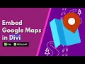 How to Embed Google Maps in Divi for Free Without API Key 2 Methods