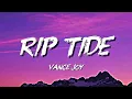 VANCE JOY - RIP TIDE (LYRICS)