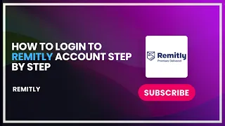 How to Login to Remitly Account Step by Step