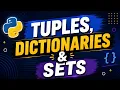 Tuples sets and Dictionaries in Python Python Full Course