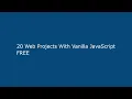 20 Web Projects With Vanilla JavaScript