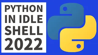 How To Run Execute Python In IDLE Shell Tutorial 2022