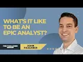 Epic Analyst A Day In The Life