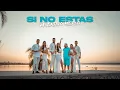 valentino merlo- si no estas (video oficial)