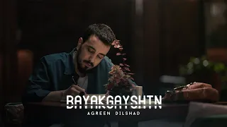 Bayakgayshtn - Agreen Dilshad (Official Music Video)