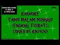 Download Lagu KARAOKE TAMU MALAM MINGGU (ENDANG TRISWATI) COVER BY KN1400
