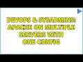 DevOps SysAdmins Apache on multiple servers with one config 3 Solutions