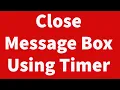 Automatically Create Message Box with Timer