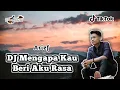 Lagu DJ REMIX MENGAPA KAU BERI AKU RASA (ARIEF) - TERBARU FULL BASS 2K21