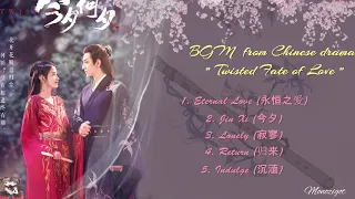 Download [BGM]  OST. Twisted Fate of Love || Chinese Drama 2020 MP3