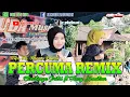 PERCUMA REMIX || ELINATASYA PUTRI ft HANY NASUTION, Cipt. Hj. Rhoma Irama