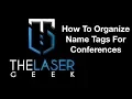 How To Organize Name Tags For Conference Trade Show Badges Swag