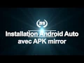 Installer Android auto avec apk mirror