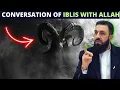 Lagu CONVERSATION OF IBLIS SATAN AND ALLAH THAT YOU NEVER HEARD OF !