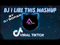DJ I LIKE THIS MASHUP (BY DJ SOPAN) ~VIRAL TIKTOK~