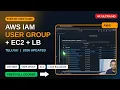 How to Create AWS IAM User User Group EC2 Instance Load Balancer Telugu 2026 Updated