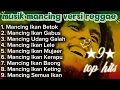 Download Lagu Komplikasi musik mancing reggae - 9 top hits pemancing santai.