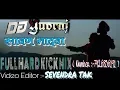 Lagu Sawan bhadwa||FLP PROJECT||Remix by DJ Yuvraj Tak|| Video mix by Dj Sevendar Tak