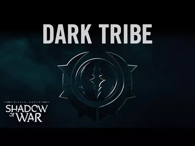Official Shadow of War Dark Tribe Trailer