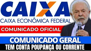 COMUNICADO GERAL DA CAIXA ECONÔMICA PARA QUEM TEM CPF 0,1,2,3,4,5,6.. E CONTA CORRENTE E POUPANÇA