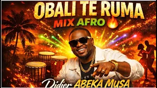 obali te ruma mix afro didier abeka musa 2026 afrobeat u0026 rumba vibes