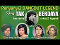 Download Lagu PENYANYI DANGDUT LEGEND MENANGIS TAK BERDAYA - A RAFIQ, IDA LAILA, ELVY SUKAESIH, DLL