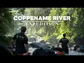 From Source to Sea The Coppename River Expedition 38 Days