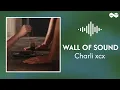 Lagu Charli xcx - Wall Of Sound (Lyrics)