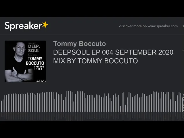 DEEPSOUL EP 004 MIX BY TOMMY BOCCUTO