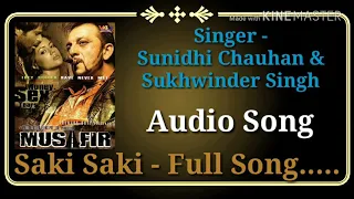 saki saki musafir sunidhi chauhan sukhwinder singh