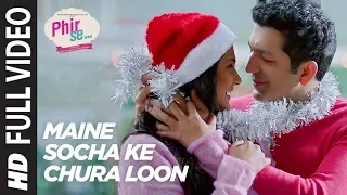 arijit singh maine socha ke chura loon phir se shreya g jeet gannguli t series